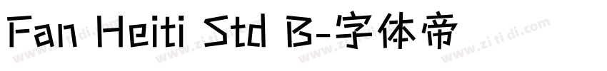 Fan Heiti Std B字体转换